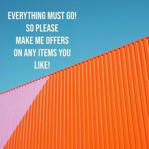 EVERYTHING MUST GO!!